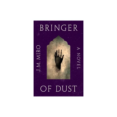 Bringer of Dust - (Talents) by J M Miro (Hardcover)