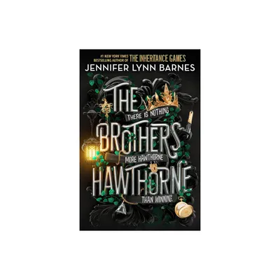 The Brothers Hawthorne - (The Inheritance Games) by Jennifer Lynn Barnes (Hardcover)