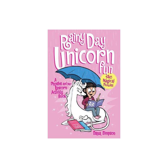 Rainy Day Unicorn Fun - by Dana Simpson (Paperback)