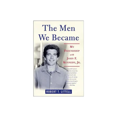 The Men We Became - by Robert T Littell (Paperback)