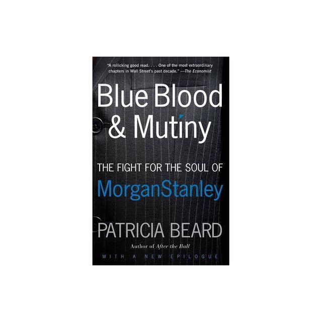 Blue Blood and Mutiny - by Patricia Beard (Paperback)