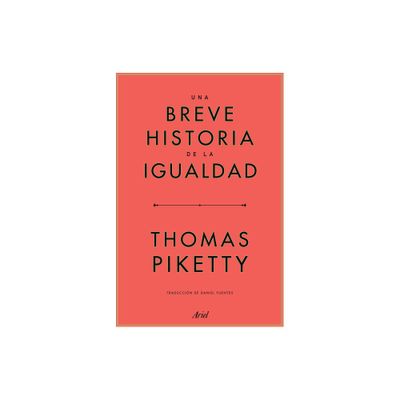 Una Breve Historia de la Igualdad - by Thomas Piketty (Paperback)