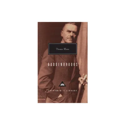 Buddenbrooks - (Everymans Library Contemporary Classics) by Thomas Mann (Hardcover)