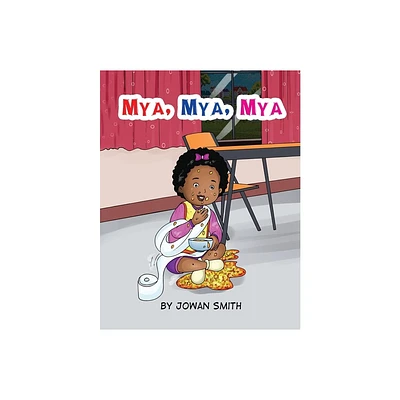 Mya, Mya, Mya - by Jowan L Smith (Paperback)