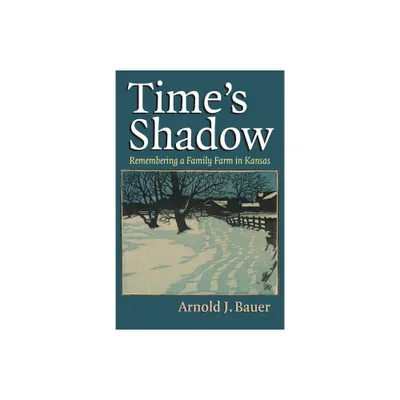 Times Shadow - by Arnold J Bauer (Paperback)