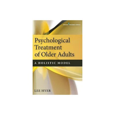 Psychological Treatment of Older Adults - by Lee Hyer (Paperback)