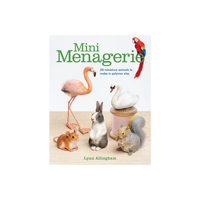 Mini Menagerie - by Lynn Allingham (Paperback)