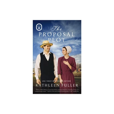 The Proposal Plot - by Kathleen Fuller (Paperback)