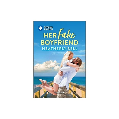 Her Fake Boyfriend - by Heatherly Bell (Paperback)