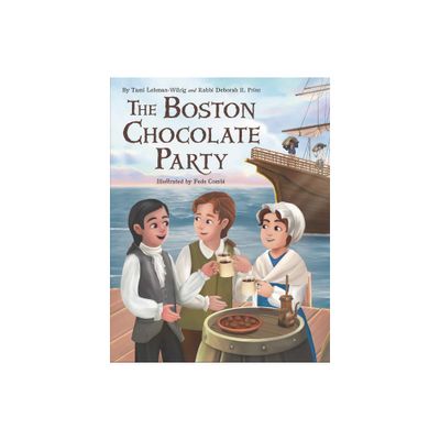 The Boston Chocolate Party - by Tami Lehman-Wilzig & Rabbi Deborah R Prinz (Hardcover)