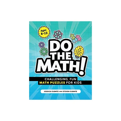 Do the Math! - by Steven Clontz & Jessica Clontz (Paperback)