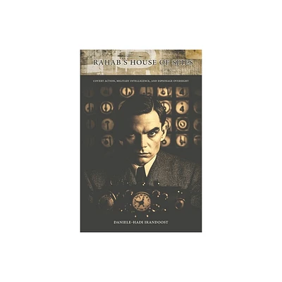 Rahabs House of Spies - by Daniele-Hadi Irandoost (Paperback)