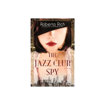 The Jazz Club Spy - by Roberta Rich (Paperback)