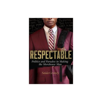 Respectable - by Saida Grundy (Paperback)