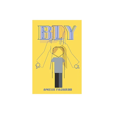 Bly - by Amelie Fajardo (Paperback)