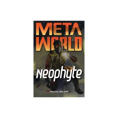 Meta World - by Leroy C Smith (Paperback)