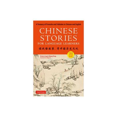 Chinese Stories for Language Learners - by Vivian Ling & Peng Wang (Paperback)