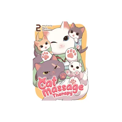 Cat Massage Therapy Vol. 2 - by Haru Hisakawa (Paperback)