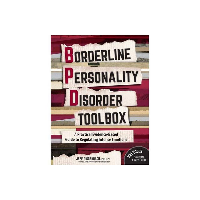 Borderline Personality Disorder Toolbox - by Jeff Riggenbach (Paperback)