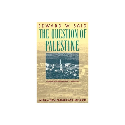 The Question of Palestine - by Edward W Said (Paperback)