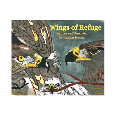 Wings of Refuge - by Heather Hansen (Hardcover)