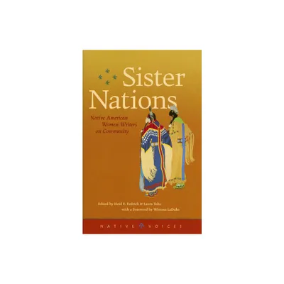 Sister Nations - (Native Voices) by Heid E Erdrich & Laura Tohe (Paperback)