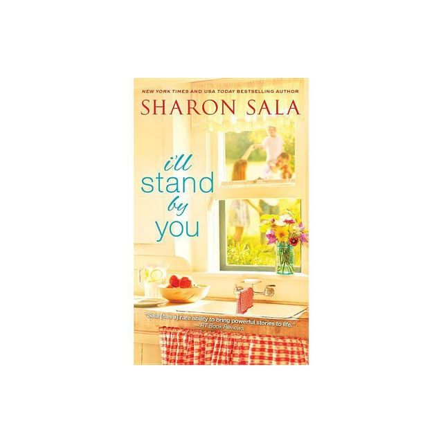 Ill Stand by You - (Blessings, Georgia) by Sharon Sala (Paperback)