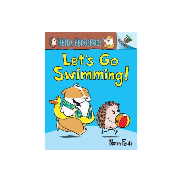 Lets Go Swimming!: An Acorn Book (Hello, Hedgehog! #4