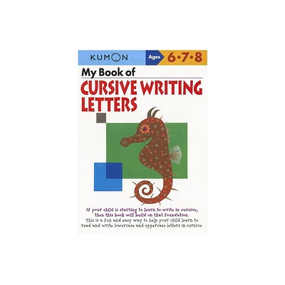 Kumon My Book of Cursive Writing Letters - (Paperback)