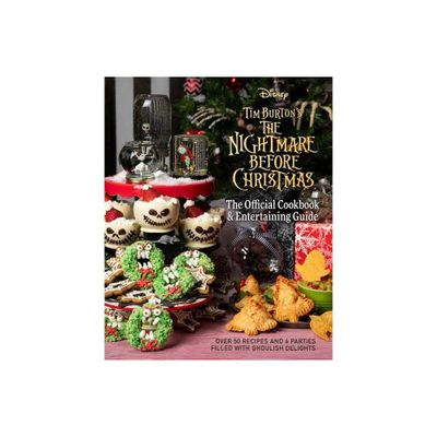 The Nightmare Before Christmas: The Official Cookbook & Entertaining Guide - by Kim Laidlaw & Jody Revenson & Caroline Hall (Hardcover)