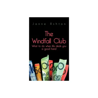 The Windfall Club - by Janne Ashton (Hardcover)