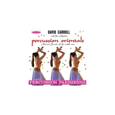 David Carroll - Percussion Orientale and Percussion Parisienne (CD)