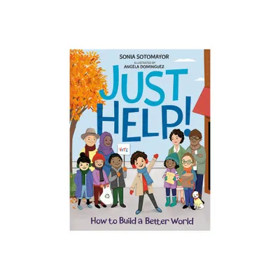 Just Help - by Sonia Sotomayor (Board Book)