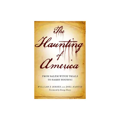 The Haunting of America - by William J Birnes & Joel Martin (Paperback)