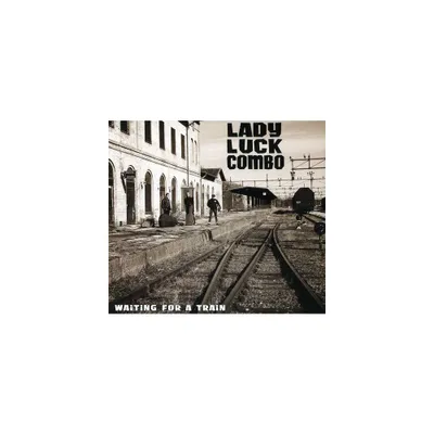 Lady Luck Combo - Waiting for a Train (CD)