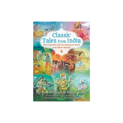 Classic Tales from India - by Vatsala Sperling & Harish Johari (Paperback)