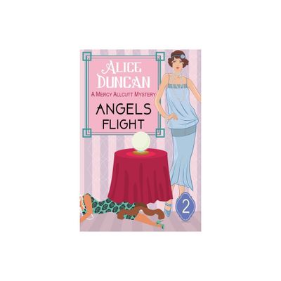 Angels Flight (A Mercy Allcutt Mystery Series, Book 2) - by Alice Duncan (Paperback)