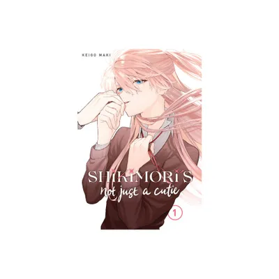 Shikimoris Not Just a Cutie Vol 1 - by Keigo Maki (Paperback)