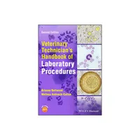 Veterinary Technicians Handbook of Laboratory Procedures - 2nd Edition by Brianne Bellwood & Melissa Andrasik-Catton (Paperback)