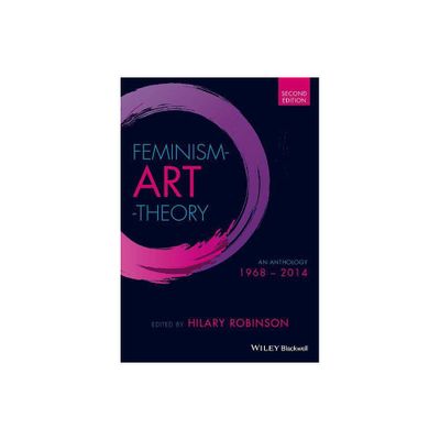 Feminism Art Theory - 2nd Edition by Hilary Robinson (Paperback)