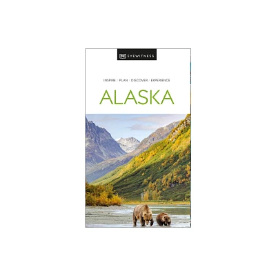 DK Alaska - (Travel Guide) by Dk Travel (Paperback)