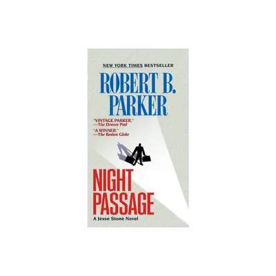 Night Passage - (Jesse Stone Novel) by Robert B Parker (Paperback)