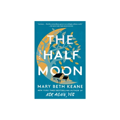 The Half Moon - by Mary Beth Keane (Paperback)