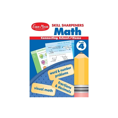 Skill Sharpeners: Math, Grade 4 Workbook - by Evan-Moor Educational Publishers (Paperback)