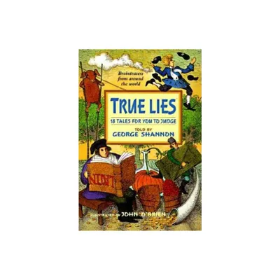 True Lies - by George Shannon (Paperback)