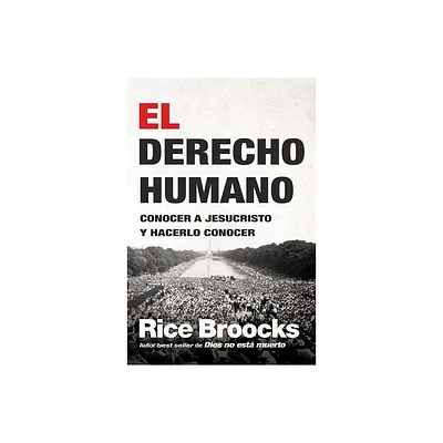 El Derecho Humano - by Rice Broocks (Paperback)