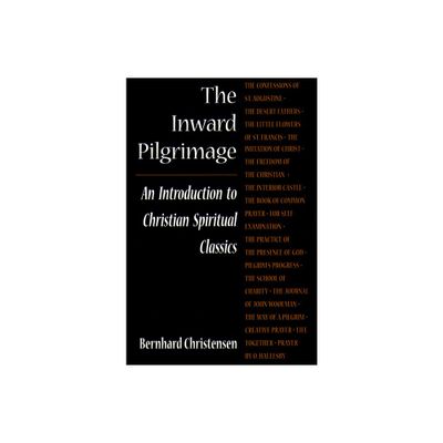 Inward Pilgrimage the - by Bernhard Christensen (Paperback)