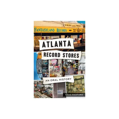 Atlanta Record Stores - by Chad Radford (Paperback)