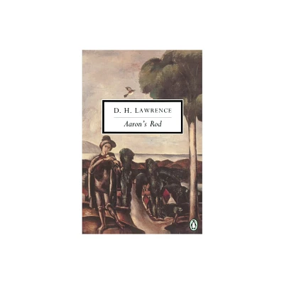 Aarons Rod - (Classic, 20th-Century, Penguin) by D H Lawrence (Paperback)