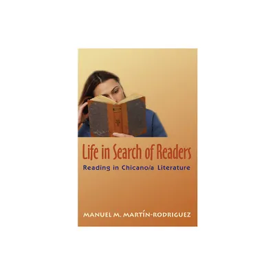 Life in Search of Readers - by Manuel M Martn-Rodrguez (Paperback)